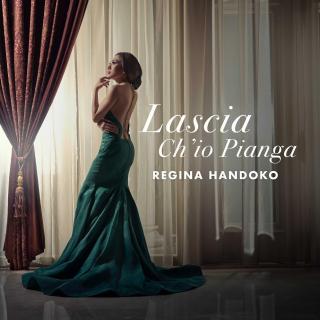 Regina Handoko：Lascia Ch’io Pianga