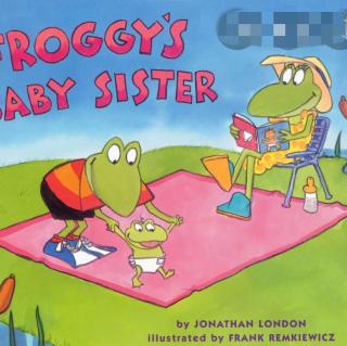 Froggy一家的新成员—妹妹Polly（翻译，改编版）