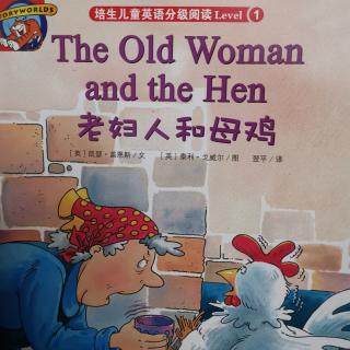 The old woman and the hen