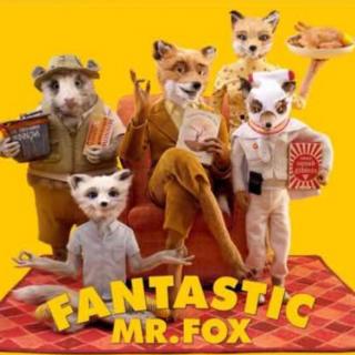 Fantastic Mr. Fox.