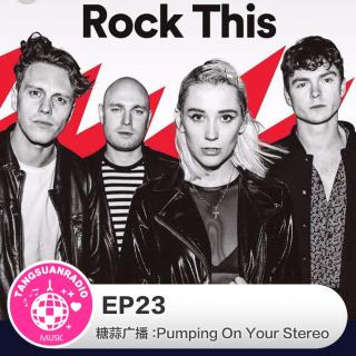 EP23·Pumping On Your Stereo