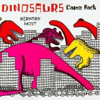 If the Dinosaurs Came Back-双语版