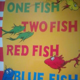 ONE FISH TWO FISH RED FISH BLUE FISH