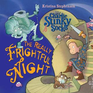 2020.08.05-Sir Charlie Stinky Socks and the Really Frightful Night