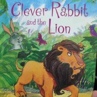 Clever rabbit and the lion.