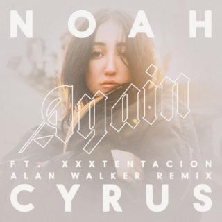 Alan Walker/Noah Cyrus/XXXTentacion - Aagin（再次）