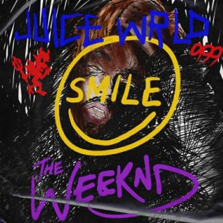 Juice WRLD ＆The Weeknd - Smile