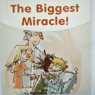 The Biggest Miracle