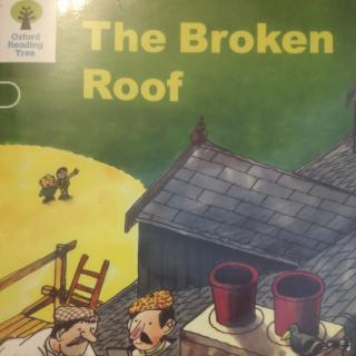 牛津树7-3校《The Broken Roof》20200809