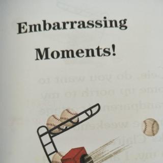 Embarrassing Moments