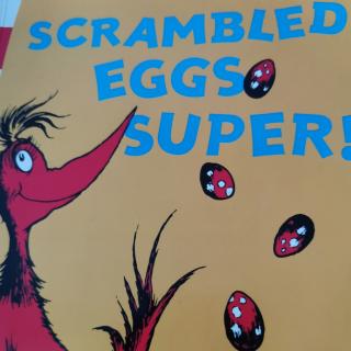 SCRAMBLED EGGS SUPER!