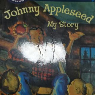 Johnny Appleseed My Story