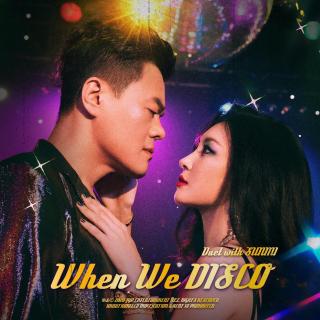 When We Disco (Duet With 宣美) - J.Y.Park
