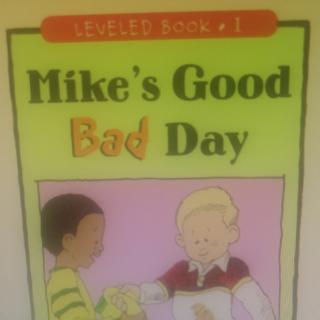 mike's good bad day