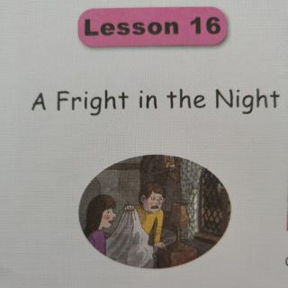 5a-L16 A Fright in the Night