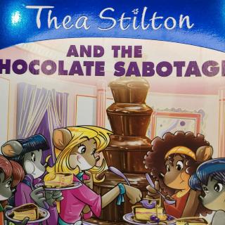 P1-10 Thea Stilton and the Chocolate Sabotage