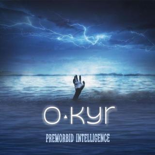 巴西前卫金属Okyr - Premorbid Intelligence (2020)