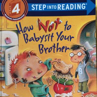 小爱朗读蓝登4：How Not to Babysit Your Brother