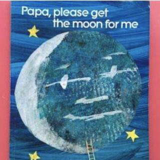 宝贝王早教睡前故事-Papa,please get the moon for me