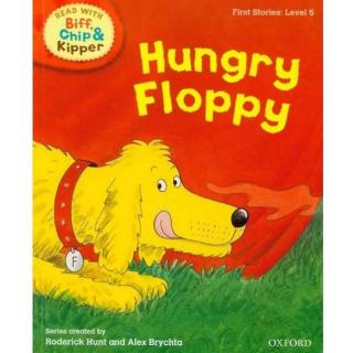 【艾玛读绘本】牛津树L5 Hungry Floppy