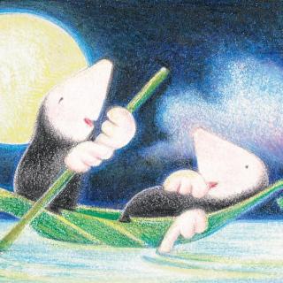 睡前绘本 | 《鼹鼠姐妹和奇妙的月夜》