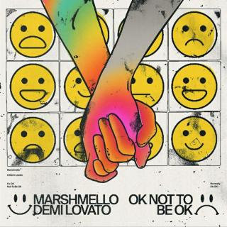 Marshmello＆Demi Lovato - OK Not To Be OK