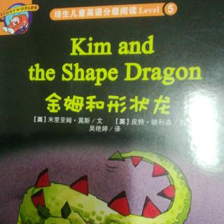 Kim and the Shape Dragon