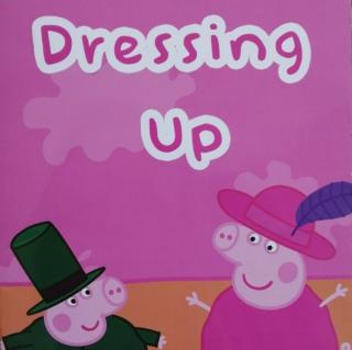 Peppa Pig S1～18 Dressing Up