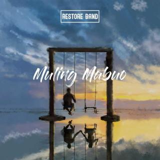 Restore Band：Muling Mabuo