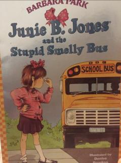 Junnie B.Jones and the Stupid Smelly Bus  1#