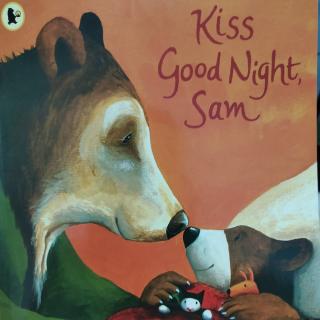 Kiss Goodnight Sam