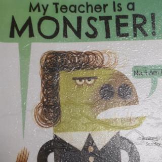 My Teacher Is a Monster