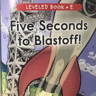 RAZ LevelE 207 - Five Seconds to Blastoff！