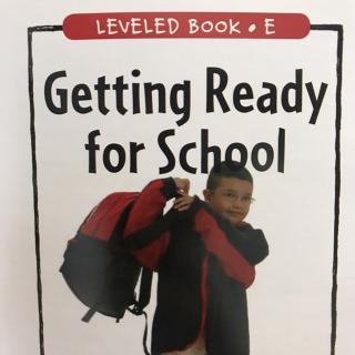 RAZ LevelE 209 - Getting Ready For School