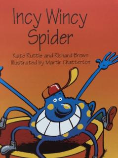 Incy Wincy Spider