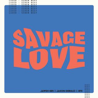 Savage Love (Laxed - Siren Beat) (BTS Remix)