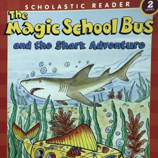 The Magic School Bus and the shark adventure