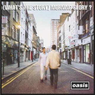 (What's The Story)Morning Glory?