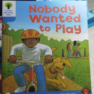 Nobody wanted to play