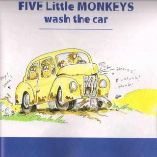【五只猴子系列】Five Little Monkeys wash the car