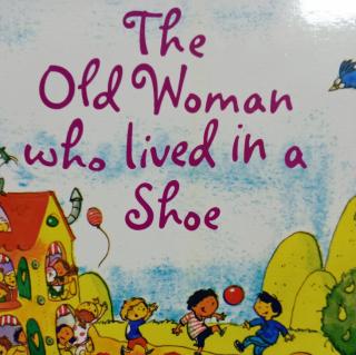 【芝麻街晚安故事128】Claire讲故事《The old woman who lived in a shoe》