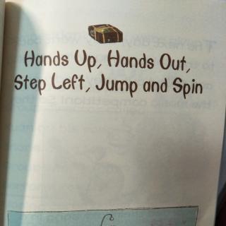 Hands up,Hands out,  Step Left, Jump and Spin