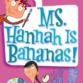 【My Weird School 4】《Ms Hannah Is Bananas》