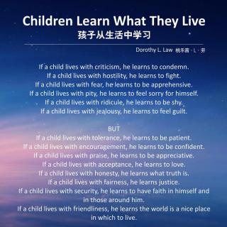 【英文诗】Children Learn What They Live! 孩子从生活中学习！