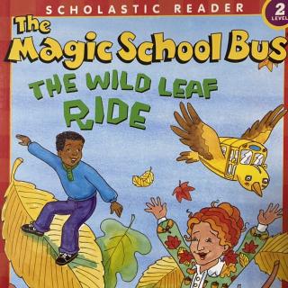 The Magic School Bus The Wild Leaf Ride