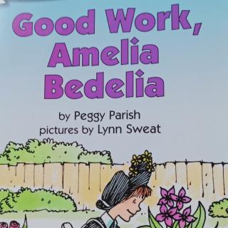 Good Work, Amelia Bedelia(上)