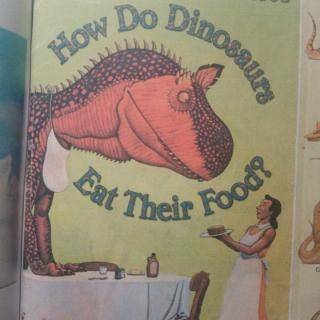 122.How Do dinosaurs eay their food