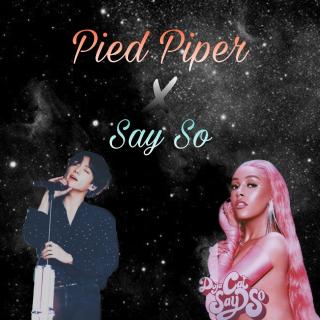PiedPiper × Sayso（Remix）