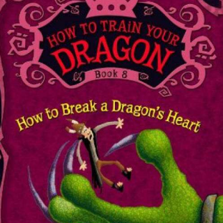 8_How to Break a Dragon's Heart - 101