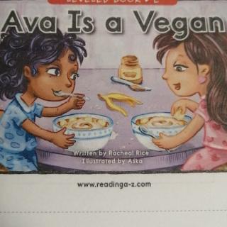 Ava Is a Vegan     Ava是个素食者